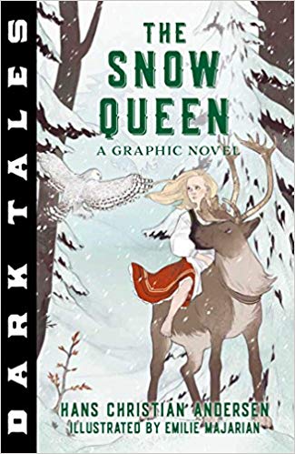 Dark Tales- The Snow Queen- A Graphic Novel
