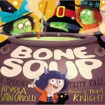 Bone Soup A spooky Tasy Tale
