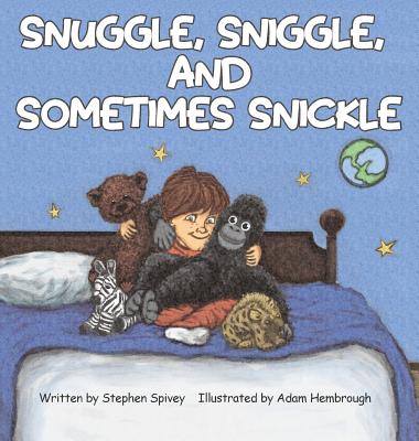 Snuggle Sniggle and Sometimes Snickle