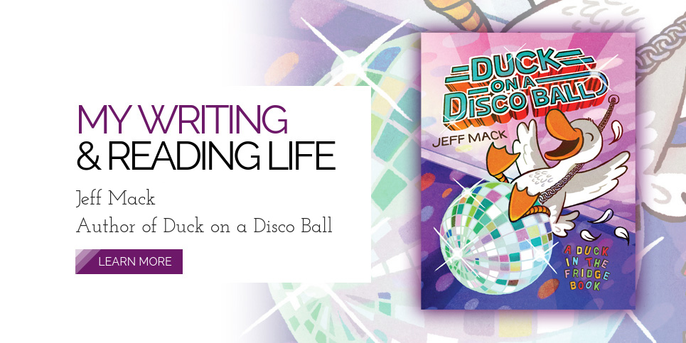 Jeff-Mack-Author-Illustrator-of-Duck-on-a-Disco-Ball-My-Writing-And-Reading-Life-V2