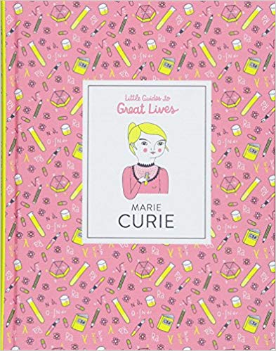 Marie Curie- Little Guides to Great Lives
