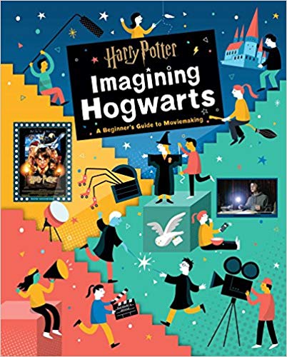 Harry Potter- Imagining Hogwarts- A Beginners Guide to Moviemaking