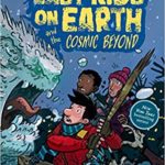 The Last Kids on Earth and the Cosmic Beyond