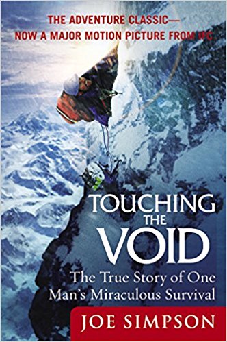 Touching the Void- The True Story of One Man’s Miraculous Survival