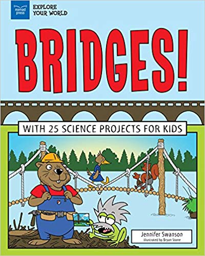 Bridges- With 25 Science Projects for Kids