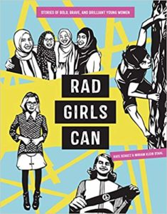 Rad Girls Can- Stories of Bold Brave and Brilliant Young Women