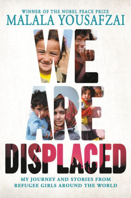 We Are Displaced- My Journey and Stories from Refugee Girls Around the World