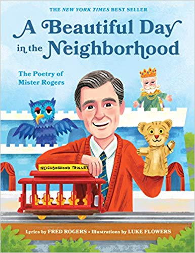 A Beautiful Day in the Neighborhood- The Poetry of Mister Rogers