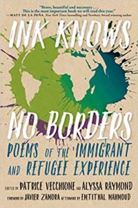 Ink Knows No Borders- Poems of the Immigrant and Refugee Experience