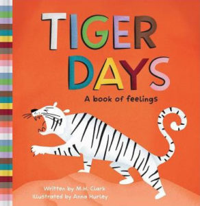 Tiger Days A book of Feelings