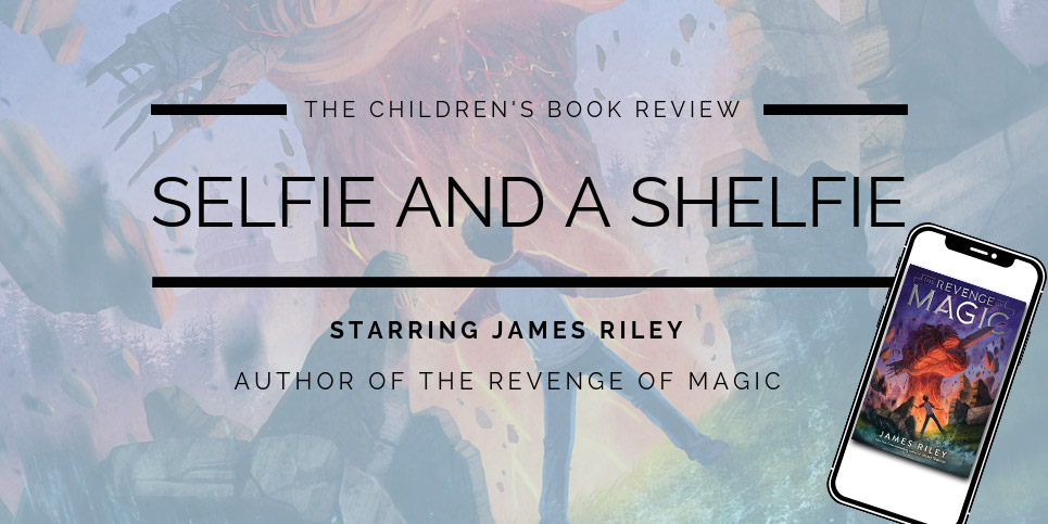 James-Riley-Author-of-The-Revenge-of-Magic-Selfie-and-a-Shelfie