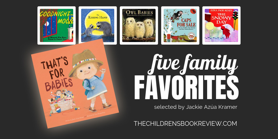 Five-Family-Favorites-with-Jackie-Azua-Kramer-Author-of-That's-for-Babies
