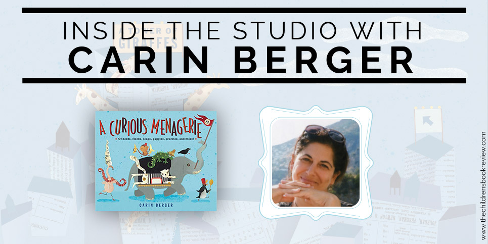 Inside-the-Studio-with-Carin-Berger-Author-Illustrator-of-A-Curious-Menagerie-2