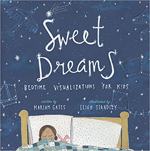 Sweet Dreams- Bedtime Visualizations for Kids