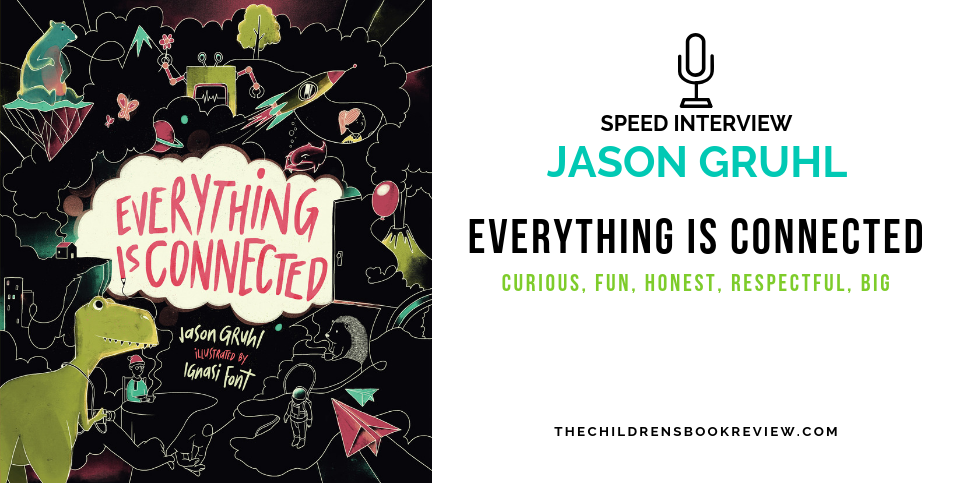 Everything is Connected by Jason Gruhl Speed Interview-2