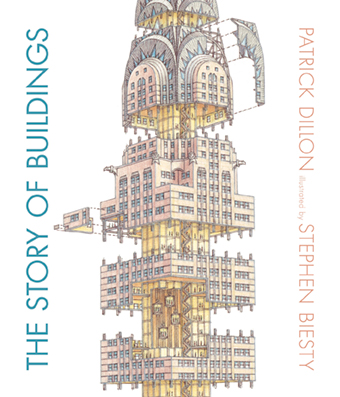 Story of Buildings illustrated by Stephen Biesty