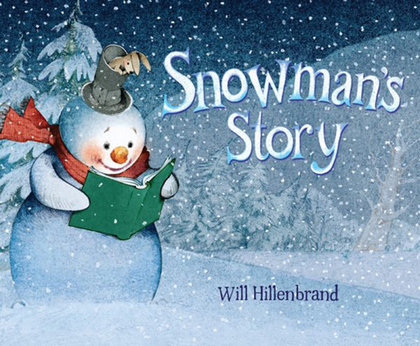 Snowman's Story By Will Hillenbrand