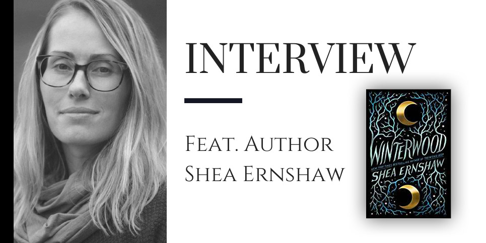 Interview Shea Ernshaw