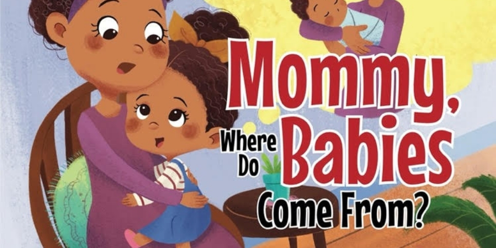 Mommy Where Do Babies Come From Dedicated Review