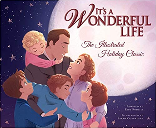 It's a Wonderful Life The Illustrated Classic
