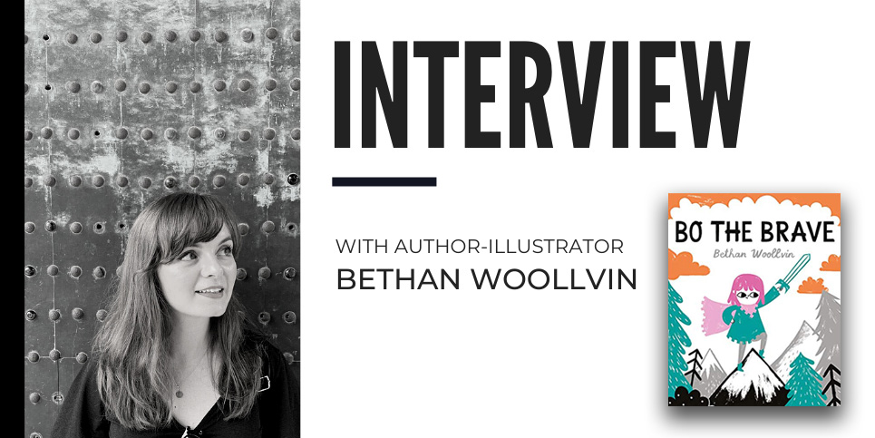 Author-Illustrator Bethan Woollvin Discusses Bo the Brave