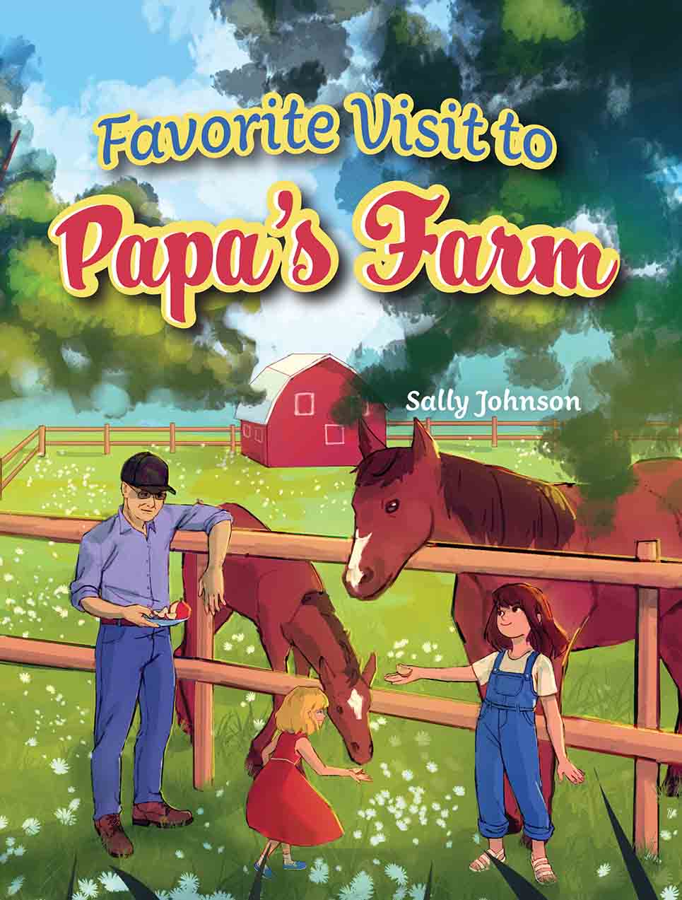 Favorite Visit to Papa’s Farm, by Sally Johnson | Dedicated Review