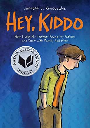 Hey, Kiddo by Jarrett J. Krosoczka: Book Cover