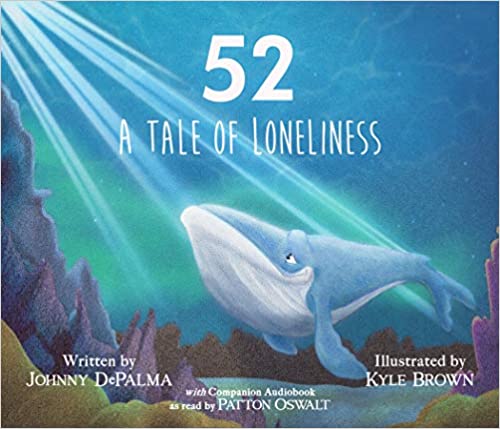 52: A Tale of Loneliness by Johnny DePalma