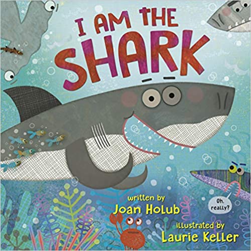 I AM the Shark by Joan Holub