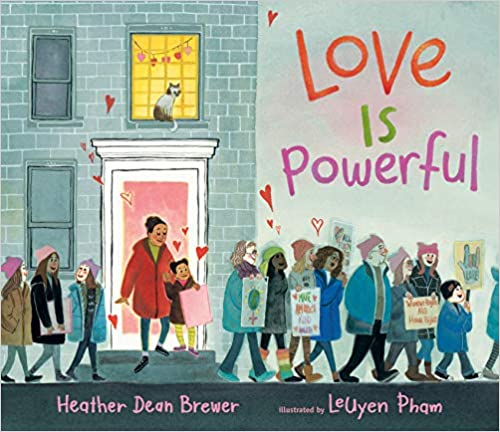Love Is Powerful: Book by Heather Dean Brewer