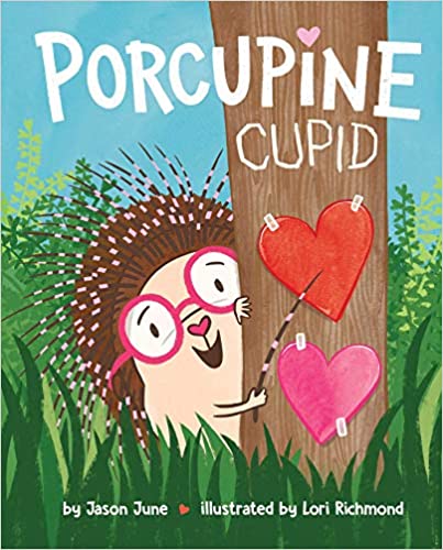 Porcupine Cupid: Book by Jason June