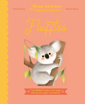 True Stories of Animal Heroes Series: Fluffles