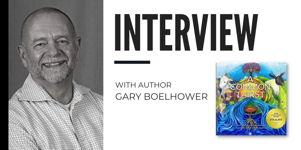 Gary Boelhower Discusses A Most Common Thirst