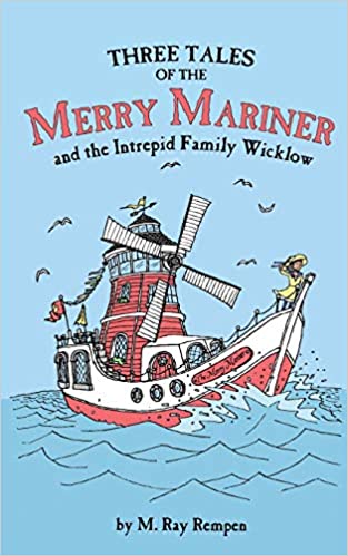 Three Tales of the Merry Mariner- and the Intrepid Family Wicklow