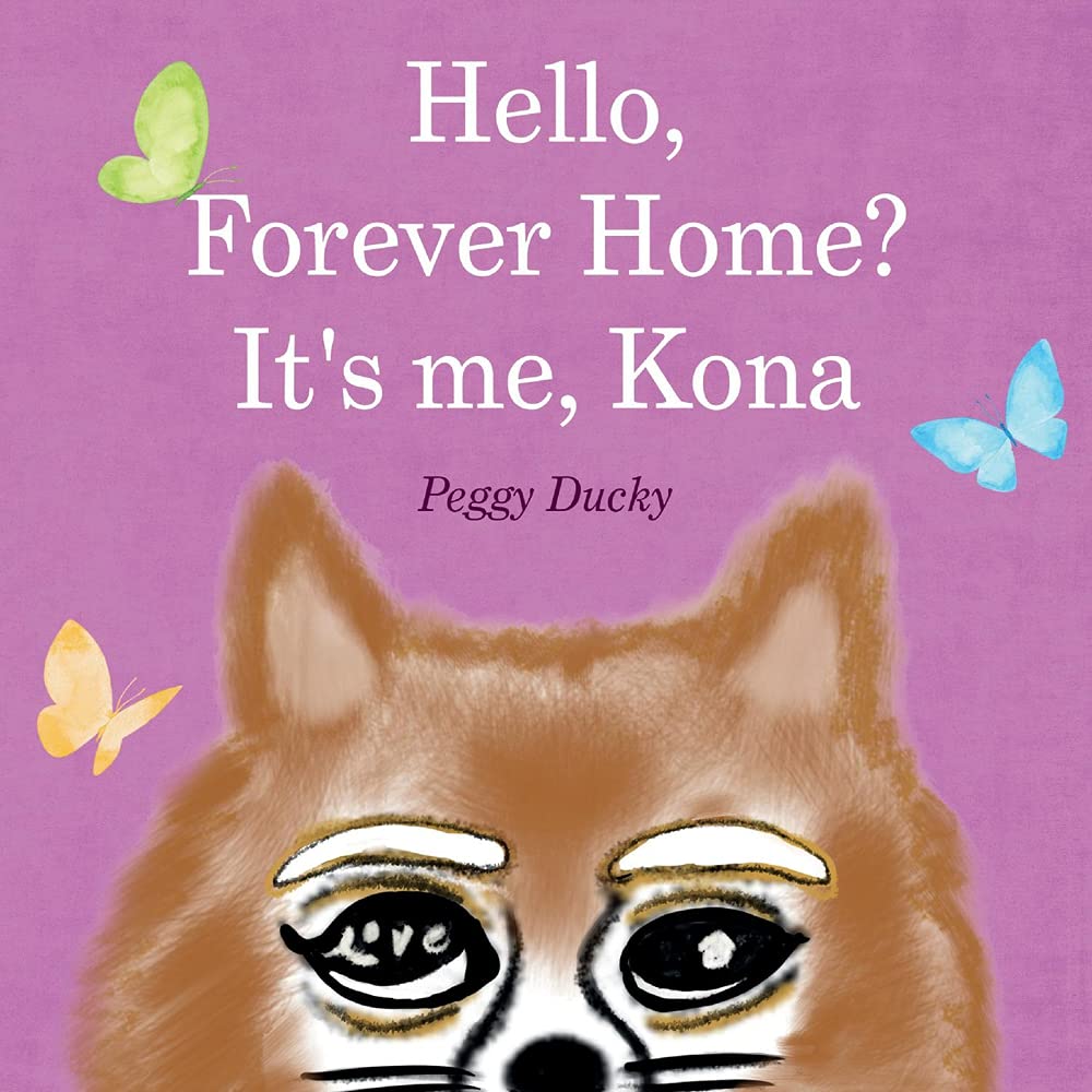 Hello Forever Home Its Me Kona