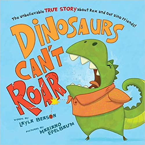 Dinosaurs Can't Roar: Book Cover