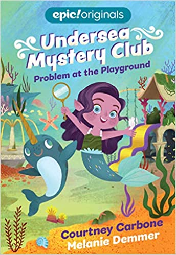Undersea Mystery Club- Problem at the Playground