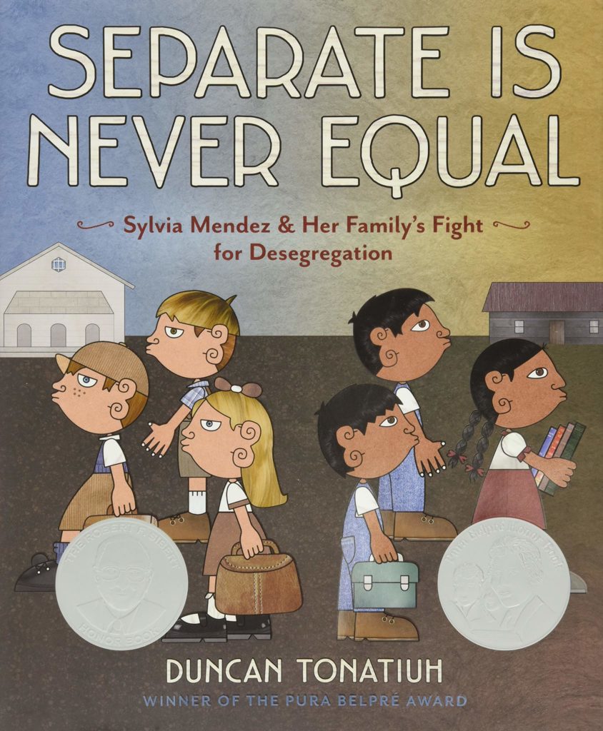 Separate Is Never Equal- Sylvia Mendez and Her Familys Fight for Desegregation