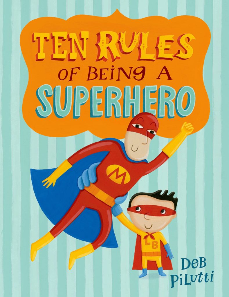 Ten Rules of Being a Superhero: Book Cover