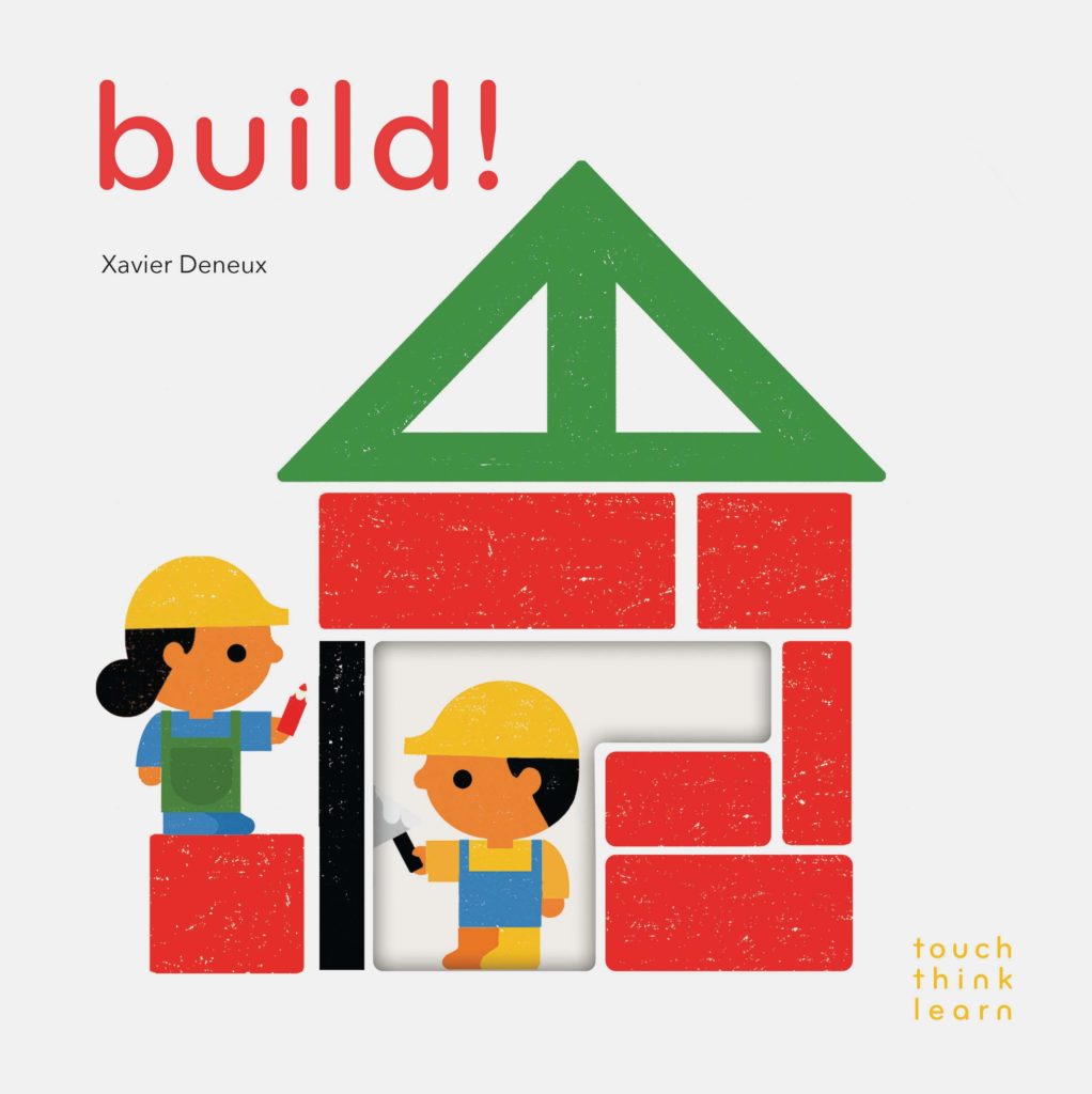 Build by Xavier Deneux: Board Book Cover