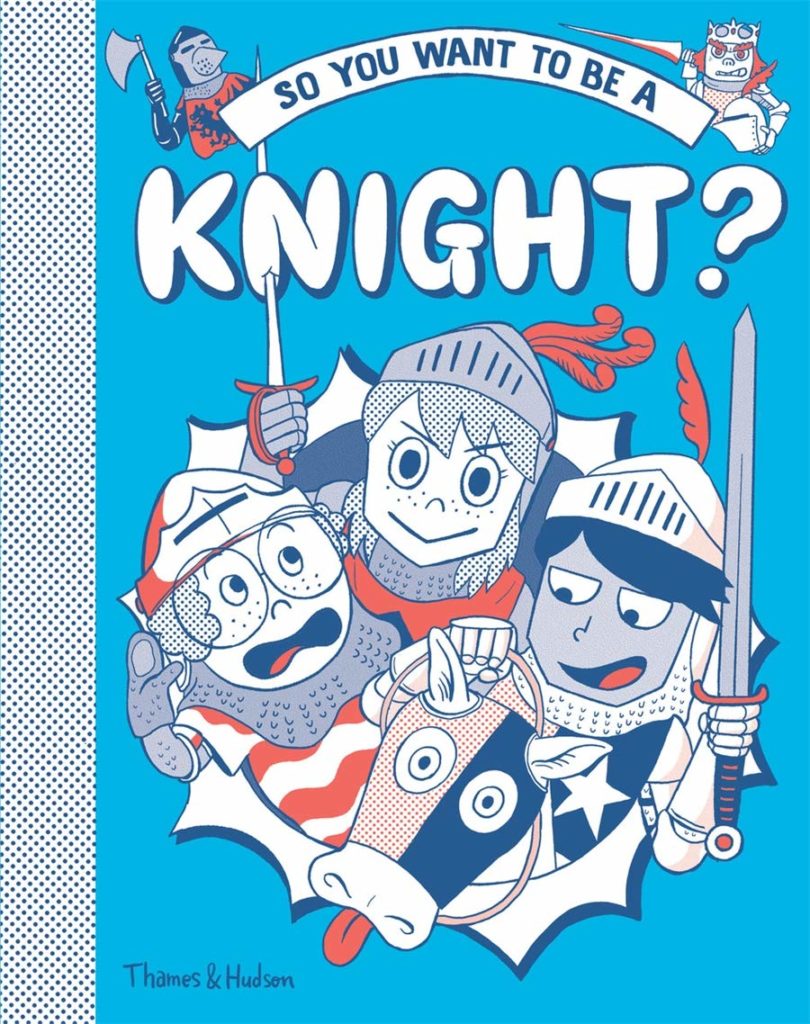 So You Want to Be a Knight? Book Cover