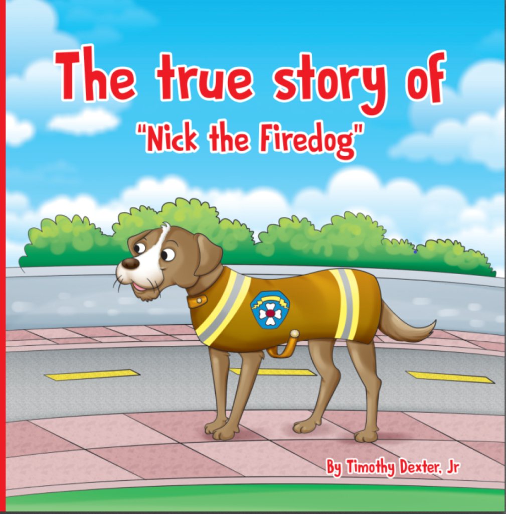 True story of Nick the Firedog: Book Cover