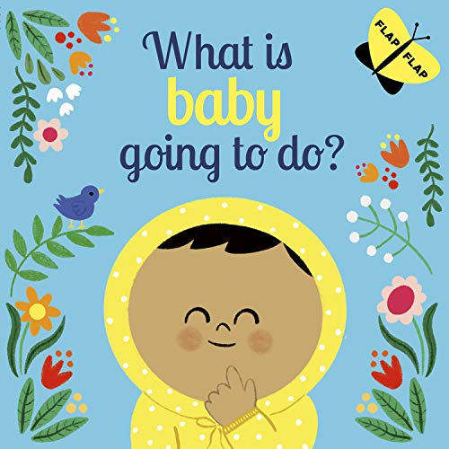 What Is Baby Going to Do? Book Cover