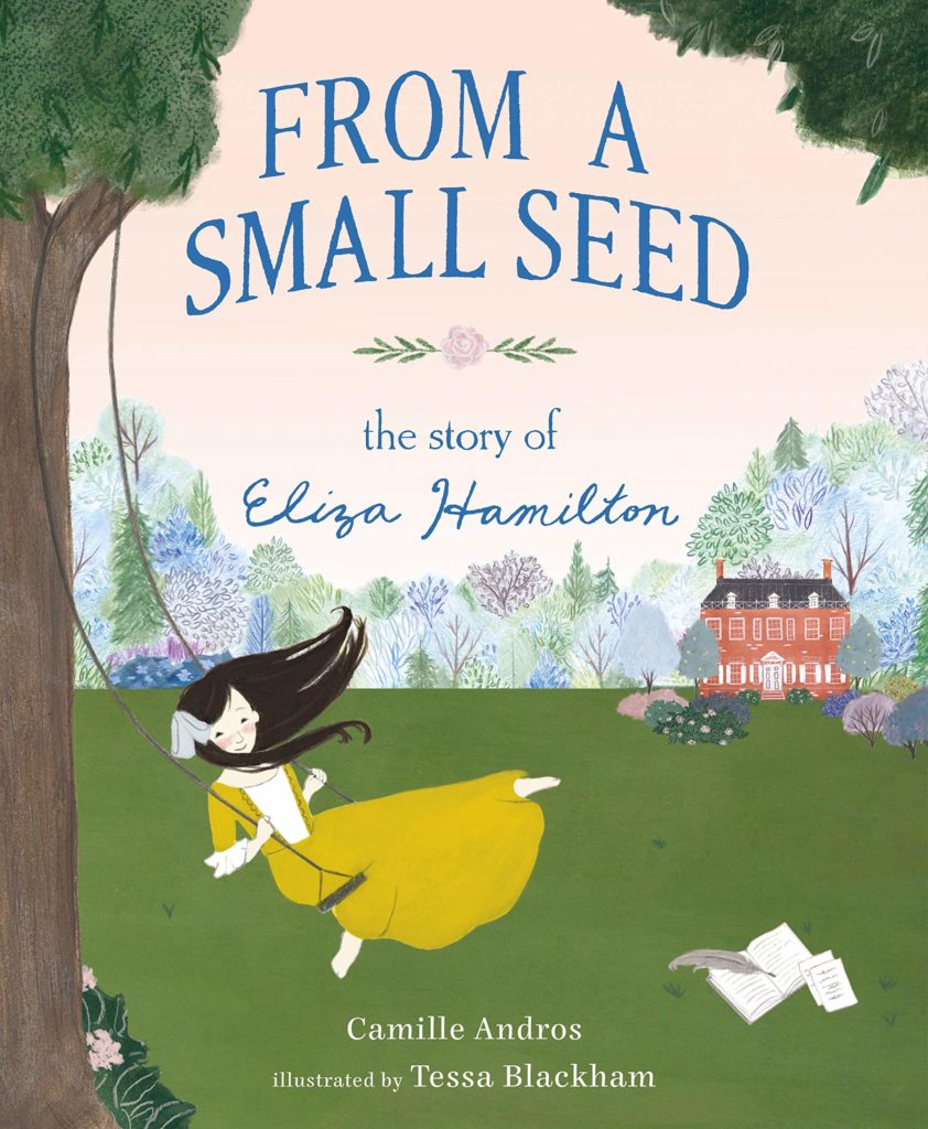 From a Small Seed- The Story of Eliza Hamilton: Book Cover
