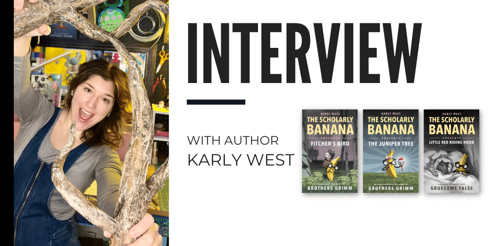 Karly West Discusses Her Graphic Novel The Scholarly Banana