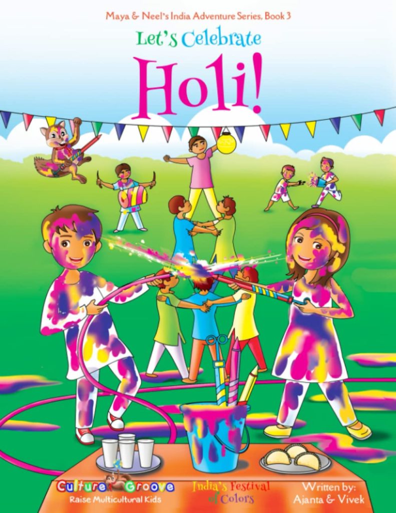 LET'S CELEBRATE HOLI MAYA and NEEL'S INDIA ADVENTURE SERIES BOOK 3