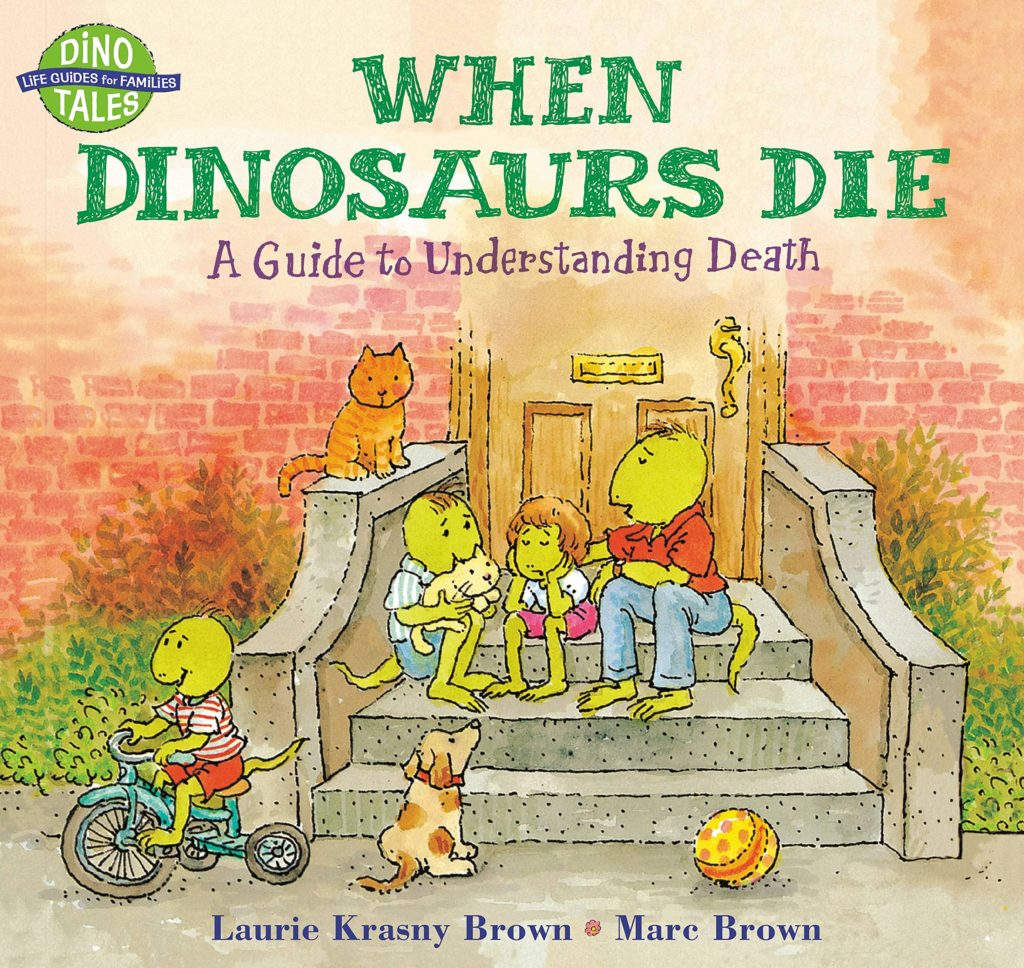 When Dinosaurs Die: A Guide to Understanding Death: Book Cover