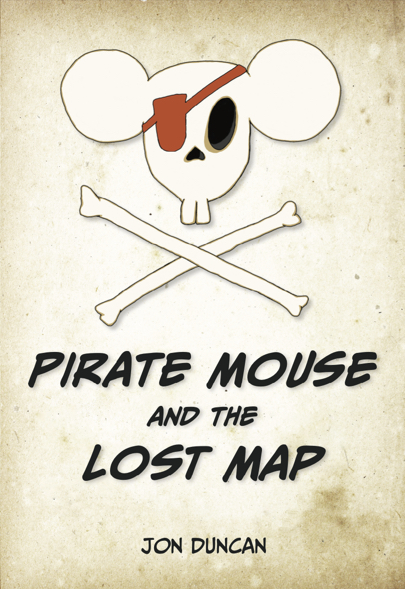 Pirate Mouse and the Lost Map: Book Cover