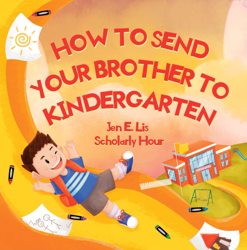 How To Send Your Brother To Kindergarten - Front Cover