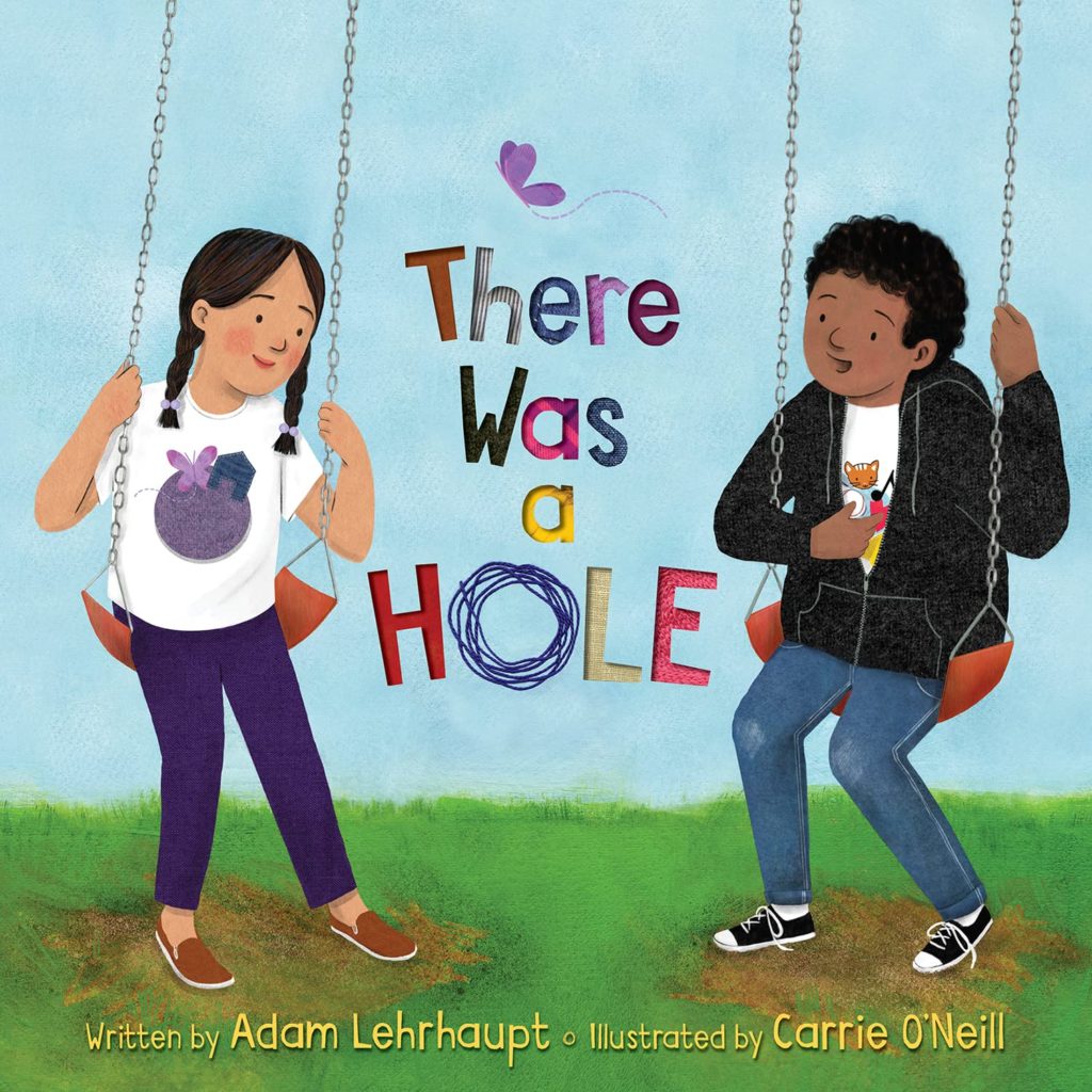 There Was a Hole: Picture Book Cover